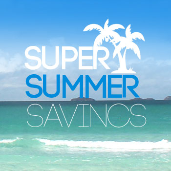 Super Summer Savings Super Summer Savings