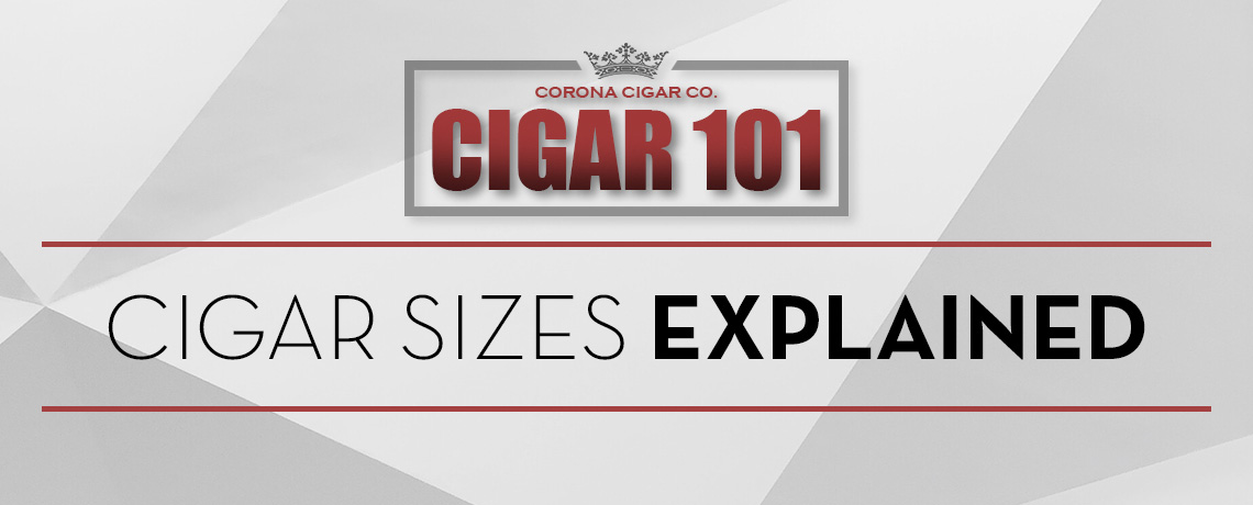 Cigar Sizes Cigar Sizes