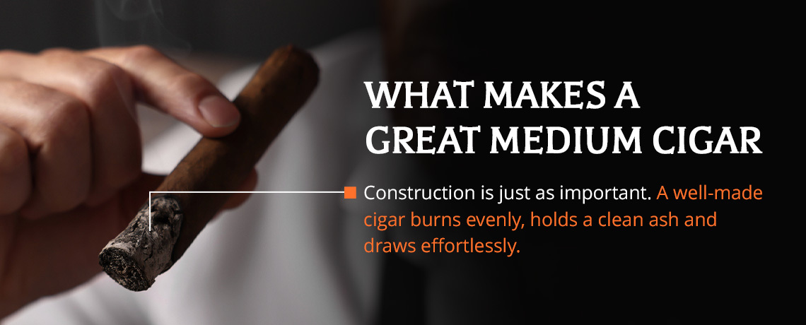 What Makes a Great Medium Cigar