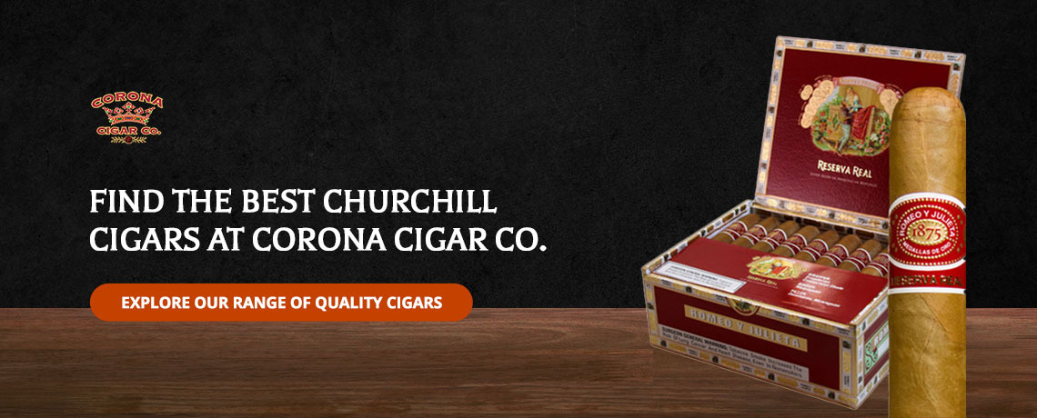 Find the Best Churchill Cigars at Corona Cigar Co.