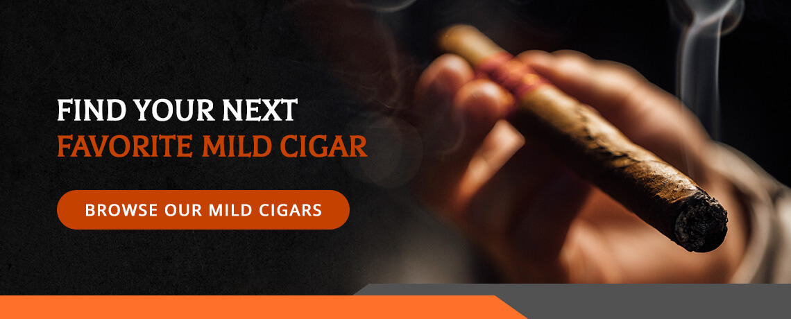 Find Your Next Favorite Mild Cigar